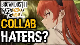 ABOUT THE MUSHOKU TENSEI COLLAB... | Brown Dust 2