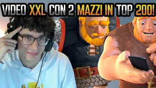 VIDEO XXL CON 2 MAZZI IN TOP 200 MONDIALE! - CLASH ROYALE ITA