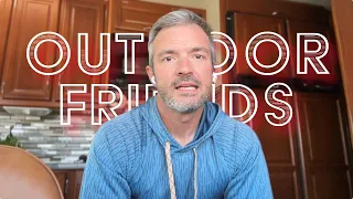 How to Make Outdoor Friends