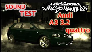 Sound Test and Run Stock Audi A3 3.2 quattro | NFS Most Wanted 2005