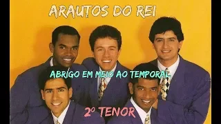 Arautos do Rei - Abrigo em Meio ao Temporal (2º Tenor)