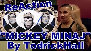 Todrick Hall Mickey - Mickey Minaj ReAction