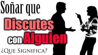 SOÑAR que DISCUTES con ALGUIEN ✨ ¿Qué Significa? ¿Qué quiere decir este sueño?