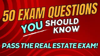 🏡🚀🔥Real Estate Exam 2024: 50 Exam Questions You Should Know To Pass The Real Estate Exam