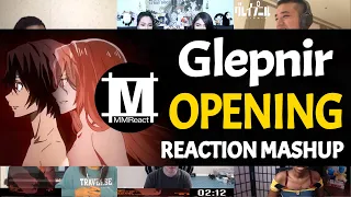 Glepnir Opening | Reaction Mashup