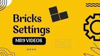 Bricks Builder Settings In Detail - Bricks Builder Tutorial