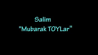 Salim-"Mubarak Toylar"