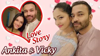 Ankita Lokhande & Vicky Jain LOVE STORY | First Meet, Marriage Proposal & Controversy