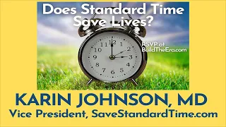 A Conversation with Karin Johnson, MD - VP, SaveStandardTime.com
