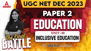 UGC NET Education Unit 10 | Inclusive Education | NET Education By Snehil Ma'am