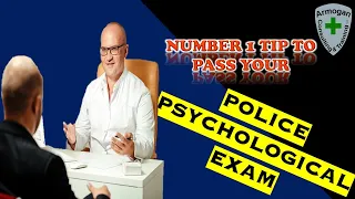 Number 1 Police Psychological Exam Tip