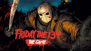 Игра за Джейсона Вурхиза - Friday the 13th: The Game