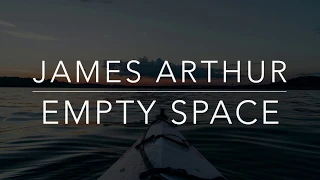 James Arthur - Empty Space (Lyrics/Tradução/Legendado)