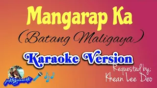 Mangarap Ka (Batang Maligaya) Karaoke Version