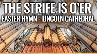 🎵 The Strife is O'er (Victory) MASSIVE Easter Hymn Lincoln Cathedral