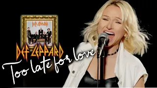 Too Late For Love - Def Leppard (Alyona)