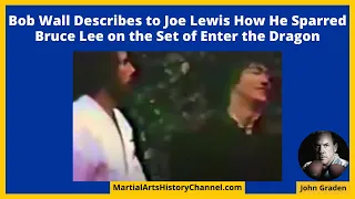 Bob Wall Describes How He Sparred Bruce Lee on the Set of Enter the Dragon.