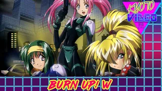 Burn Up! W | KYOTO VIDEO