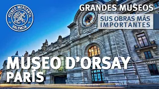 El Museo D'Orsay de París. Sus Obras más Importantes | Amando García