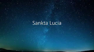 Luciasången: Sankta Lucia TEXT