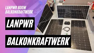 ⚡ LANPWR 800W Balkonkraftwerk mit 4x leichte und flexible 200W Module