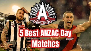 Top 5 Best ANZAC Day matches of all time