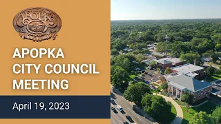 Apopka City Council Meeting April 19, 2023