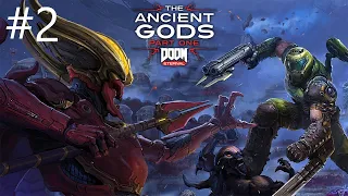 DOOM Eternal: The Ancient Gods Прохождение 2 Часть: Верфь уничтожена и Врата палача