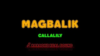 Callalily - Magbalik [Karaoke Real Sound]