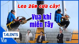 Ngô Kiến Huy bái phục khi chứng kiến cú cưa cao 26m của "Vua khỉ miền Tây" | Siêu Thử Thách