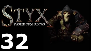 Styx: Master of Shadows 32 Conflagration 4/4 | Воспламенение 4/4 [Goblin]