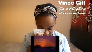 Vince Gill - Go Rest High On That Mountain (Official Music Video) | REACTION!!!