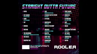 Rooler -Straight Outta Future Album Mix