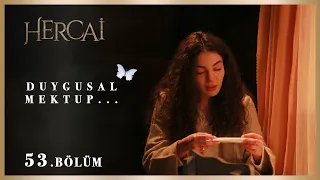 Reyyan’ın evladına mektubu - Hercai 53.Bölüm