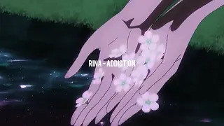 RINA -  ADDICTION (slowed)