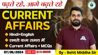 Daily Current Affairs 2024 | 07th June Current Affairs 2024 | Current Affairs Today | By Rohit Sir