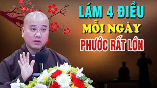 4 Điều Nên Làm Mỗi Ngày,Phước Đức Tự Đến"Cực Hay"Thầy Thích Pháp Hòa