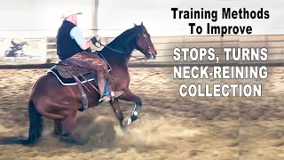 Horse Training Methods to Improve Stops, Turns, Neck-Reining & Collection