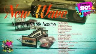 New Wave 80s 90s Nonstop | New Wave 80s Playlist Favorites Collection | New Wave Remix Songs