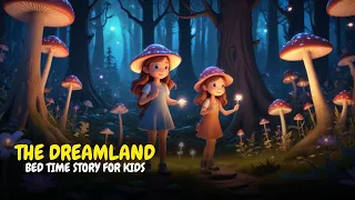 The Adventure of Dreamland || English Story For Kids