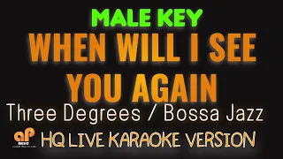 WHEN WILL I SEE YOU AGAIN - Three Degrees | Bossa Jazz  (MALE KEYHQ KARAOKE VERSION)