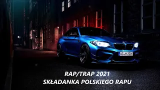 🎙️SKŁADANKA POSLKIEGO RAPU/TRAPU🎙️ vol.2 Polski HIP-HOP TYLKO DOBRY RAP/TRAP 2021 POSŁUCHAJ DO KOŃCA