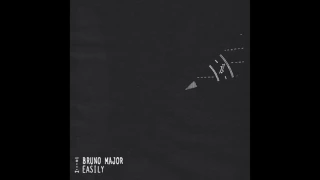Bruno Major - Easily (Official Audio)