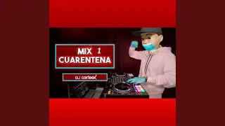 Mix Cuarentena 1
