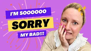 I'm SO SORRY!!!