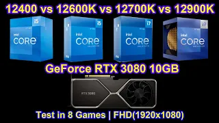 Intel 12400 vs 12600K vs 12700K vs 12900K + GeForce RTX 3080 10GB - Test in 8 Games | FHD(1920x1080)