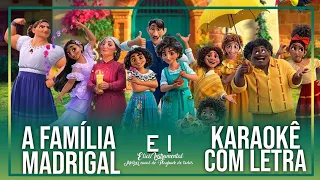 A Família Madrigal - Encanto (Karaokê Oficial Com Letra)