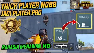 Cara Menjadi PRO Player Dari Noob Player PUBG Mobile - Cara Menaikan KD PUBG Mobile dengan CEPAT