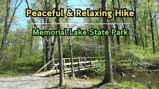 Peaceful & Relaxing Hike ~ Memorial Lake State Park