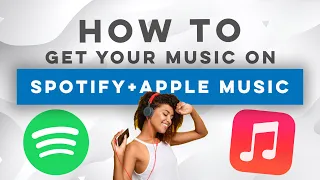 How To Get Your Music On Spotify, Apple Music, and MORE!